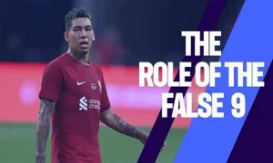 False 9 Explained: Role, Tactical Impact and Legendary Players